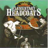 ELEMENTARY HEADCOATS / THEE HEADCOATS